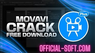 Movavi Video Editor Crack / New Version 2022 / Movavi Free