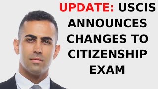 USCIS Announces New Changes to the Naturalization Civics Test (UPDATE)