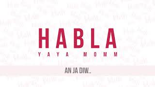 YaYa MOMM - HABLA (Prod by CashmoneyAp)