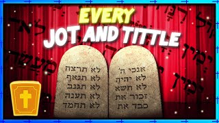 Every Jot and Tittle (The Law and Jesus)