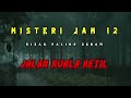 Misteri Jam 12 - Kisah Paling Seram | Jalan Kuala Ketil