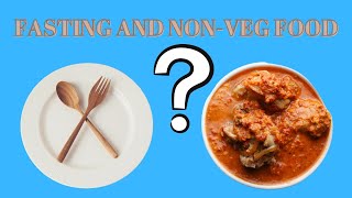 Fasting and non veg food in Hindi - उपवास और मांसाहारी भोजन