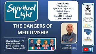 Spiritual Light - The Dangers of Mediumship