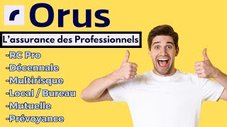 Avis Orus : Assurance Pas Chère pour les professionnels