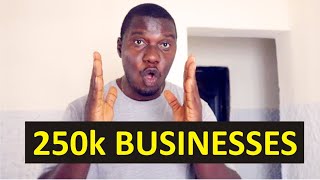 5 Profitable Business Ideas with N250k Capital