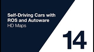 Autoware Course Lecture 14: HD Maps