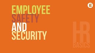 HR Basics: Employee Safety and Security