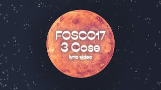 Fosco17 - 3 Cose