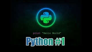 [Python] How to Setup Python and How I Utilise Atom - #1