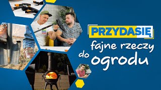 To Ci się przyda! Praktyczne narzędzia i gadżety do ogrodu