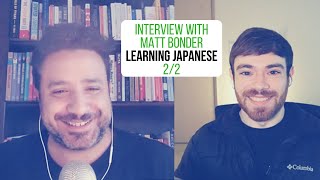 How to Learn Japanese Part 2/2 - Interview with @Matt vs. Japan