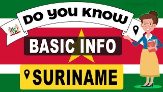 Do You Know Suriname Basic Information | World Countries Information #167 - GK & Quizzes