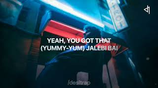 Yummy Jalebi - Tesher Remix (Lyrics)