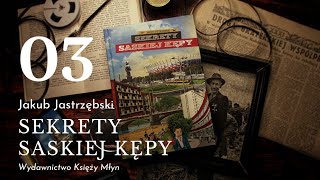 SEKRETY SASKIEJ KĘPY - JAKUB JASTRZĘBSKI (RECENZJA KSIĄŻKI, LITERATURA FAKTU) - 💀 MROCZNA RECKA 03