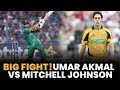 Big Fight! | Umar Akmal vs Mitchell Johnson | PCB | MA2A