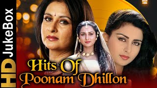 Hits Of Poonam Dhillon | Bollywood Superhit Evergreen Songs | 80's Hindi Hit Songs