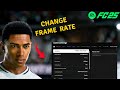 How to Change Frame Rate and Refresh Rate in FC 25 (FIFA 25)