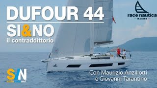 Dufour 44 || Rubrica Sí & No Race Nautica