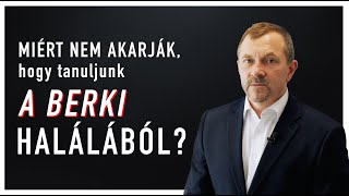 Csak az igazság taníthatna a Berki halála kapcsán!