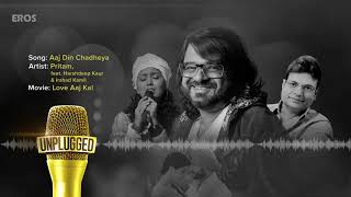Aaj Din Chadheya UNPLUGGED Promo by Pritam feat  Harshdeep Kaur & Irshad Kamil 2