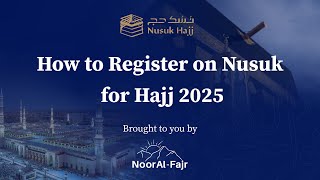 Hajj 2025: A Step-by-Step Guide for Nusuk Registration