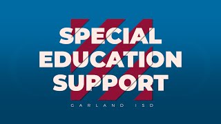 Garland ISD: Special Education - In-Home/Parent Support