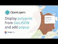 OpenLayers Tutorial 3 | Map with polygon and popup from GeoJSON using JavaScript