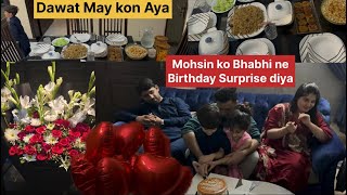 Mohsin ko Birthday Surprise Diya Bhabhi Nay || Special Guest kon Aya mery Ghar Dawat ki Taiyari