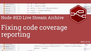 Fixing code coverage reporting - developing node-red stream - 19th October 2020