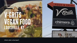 We tried a ton of Vegan meals in Louisville KY!  V Grits