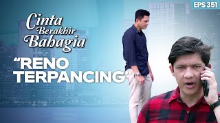 Daniel Desak Reno Supaya Ngaku Kepada Polisi | CINTA BERAKHIR BAHAGIA | Eps.351 (2/3)