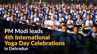 PM Modi leads 4th International Yoga Day Celebrations in Dehradun