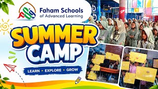 Summer Camp Highlights || Faham Schools Of Advanced Learning || ☀️