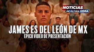 James Rodríguez es del León de México: épico video de presentación