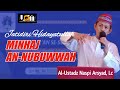 MINHAJ AN-NUBUWWAH. Ust. Naspi Arsyad, Lc