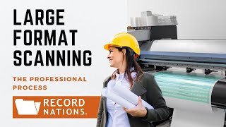 The Large Format Scanning Process
