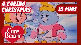 @carebears - A Caring Christmas! 🎄❤️ | 15 MINS | Classic Care Bears | Compilation