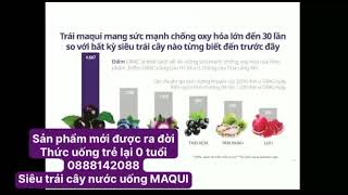 Chào mừng được ra đời  Sản phẩm mới THỨC UỐNG MAQUI trẻ lại 0 tuổi! SIÊU NƯỚC UỐNG CHỐNG OXI HOÁ!!