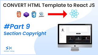 React JS Tutorial #PART_9 - Convert HTML Template to React JS Section COPYRIGHT