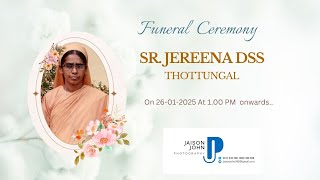 SR. Jereena  Thottungal  DSS | Funeral Ceremony