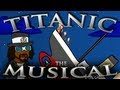♪ TITANIC THE MUSICAL - Animation Parody
