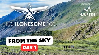 High Lonesome 100 From the Sky Day 1 Presented by Maurten