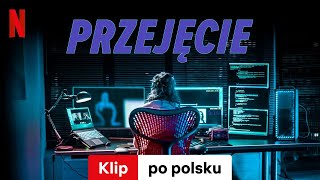 Przejęcie (Klip) | Zwiastun po polsku | Netflix