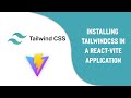 Setting up TailwindCSS in a React Vite Application
