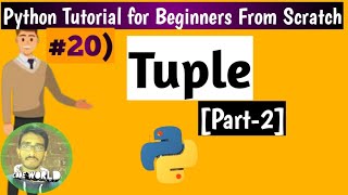 #20 Tuple in Python|Part-2|Python Tutorial for Beginners [From Scratch]|Python Tutorial