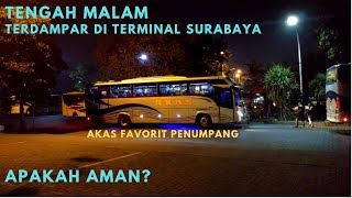 Terdampar di Terminal Surabaya Tengah Malam, apakah Aman?