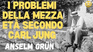 I problemi della mezza età secondo Jung di Anselm Grun