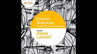 Contes de la folie ordinaire Charles Bukowski