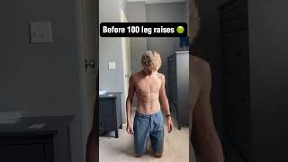 I did 100 leg raises here is the BEFORE AND AFTER results 😳