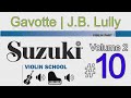 Gavotte | J. B. Lully | Suzuki Violin School | Volume 2 | #10